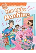 Oxford Read and Imagine Beginner: The Cake Machine+CD