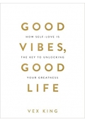 Good Vibes Good Life