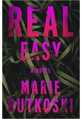 Real Easy: A Novel